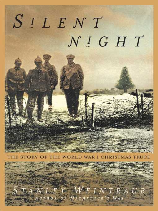 Title details for Silent Night by Stanley Weintraub - Available